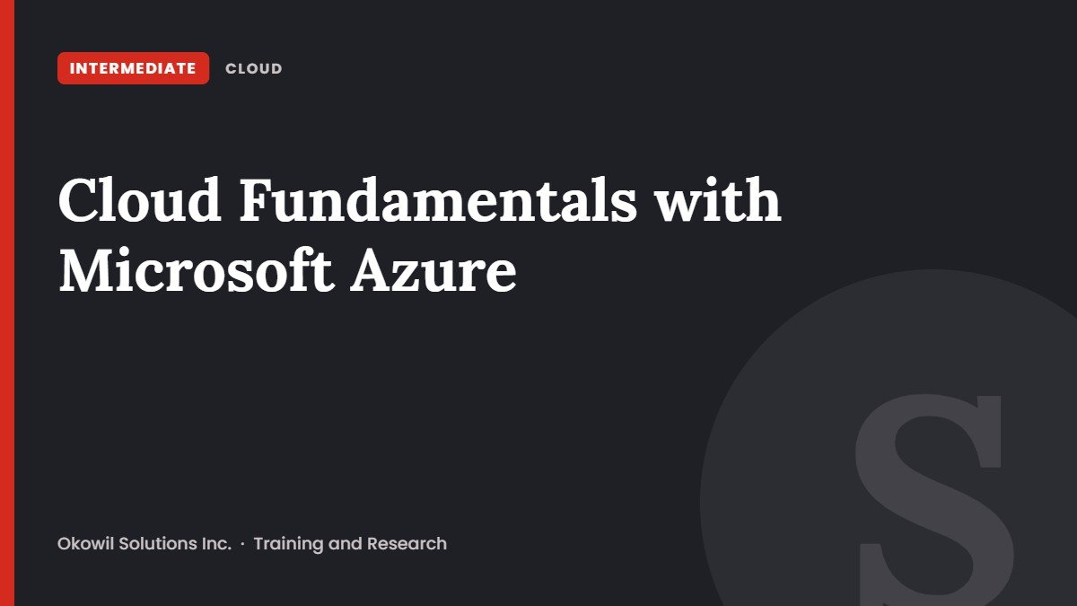Cloud Fundamentals with Microsoft Azure