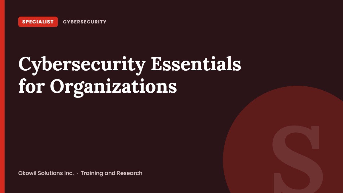 Cybersecurity Essentials for Organizations